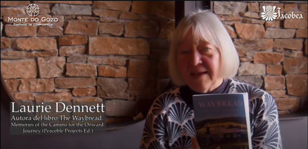 Laurie Dennett nos habla de su nuevo libro: Waybread. Memories of the Camino for the Onward Journey