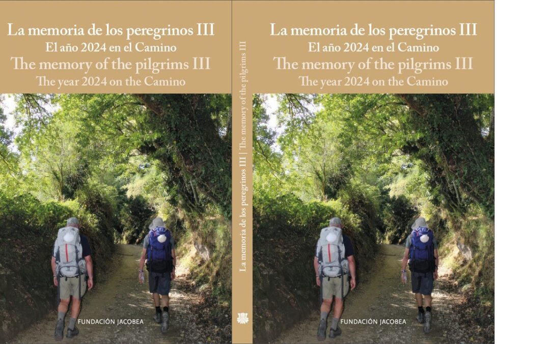 The memory of the pilgrims III, five years of journey of the Fundación Jacobea